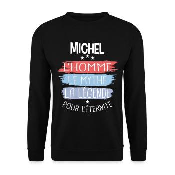 Michel l'homme le mythe la légende - Sweat-shirt Unisexe - noir - Devant - Alina (178cm) & Michal (187cm)