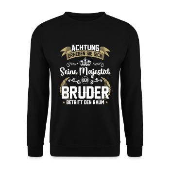 Achtung erheben sie sich seine Majestät der Bruder - Unisex Pullover - Schwarz - Vorne - Alina (178cm) & Michal (187cm)