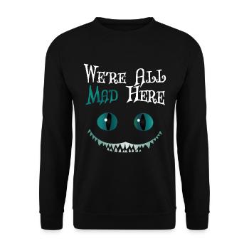 Nous sommes tous fous ici - Cheshire Cat - Sweat-shirt Unisexe - noir - Devant - Alina (178cm) & Michal (187cm)
