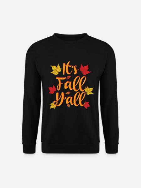 It’s Fall Y’all - Autumn Lover - Sweat-shirt Unisexe - noir