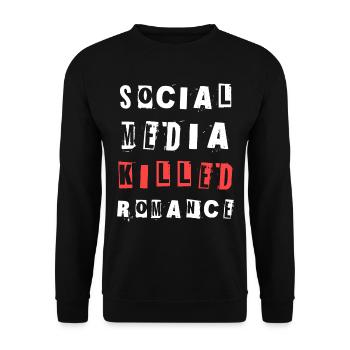 Social Media Killed Romance Soziales Statement - Unisex Pullover - Schwarz - Vorne - Alina (178cm) & Michal (187cm)