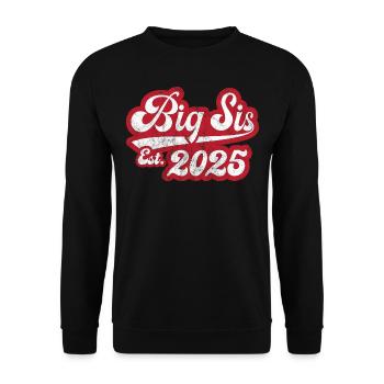 Big Sis Est 2025 - Unisex Pullover - Schwarz - Vorne - Alina (178cm) & Michal (187cm)