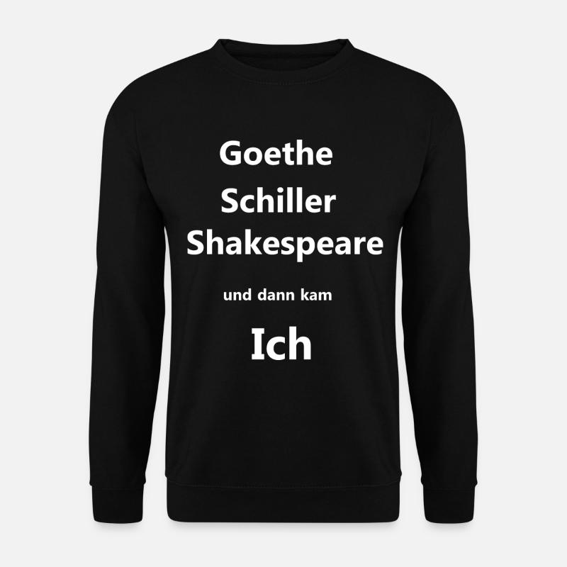 goethe schiller shakespeare, stolz, selbstbewusst - Unisex Pullover - Schwarz