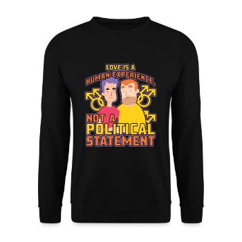 Love Is Not A Political Statement Gay Pride - Unisex Pullover - Schwarz - Vorne - Alina (178cm) & Michal (187cm)
