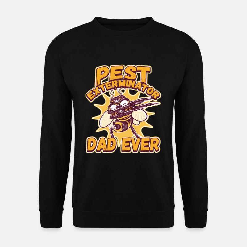 Pest Exterminator Dad Ever for a Pest Control - Unisex Pullover - Schwarz