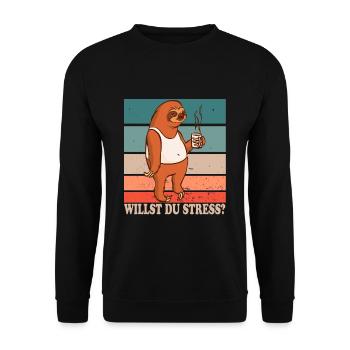 Willst Du Stress? Design für Faultier Fans - Unisex Pullover - Schwarz - Vorne - Alina (178cm) & Michal (187cm)