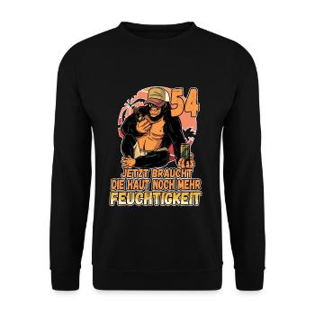 54 jetzt braucht die Haut mehr Feuchtigkeit 54. - Unisex Pullover - Schwarz - Vorne - Alina (178cm) & Michal (187cm)