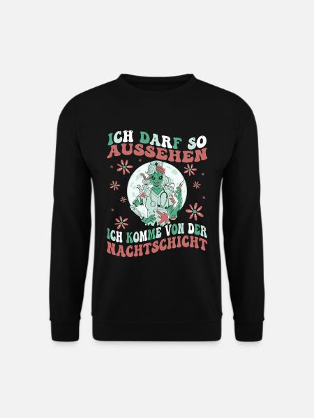 Ich Darf So Aussehen Ich Hatte Nachtdienst - Unisex Pullover - Schwarz