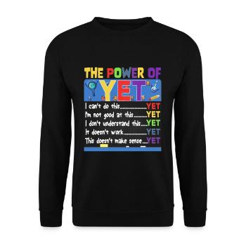 The Power Of Yet Elementary School Motivational - Unisex Sweatshirt - black - Front - Alina (178cm) & Michal (187cm)