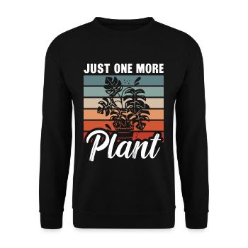 Just One More Plant Hobby Gardener - Unisex Pullover - Schwarz - Vorne - Alina (178cm) & Michal (187cm)