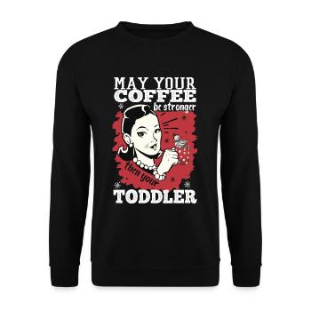Que votre café soit plus fort que votre tout-petit - Sweat-shirt Unisexe - noir - Devant - Alina (178cm) & Michal (187cm)