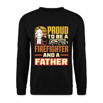 Proud to be a Friefighter and a Dad for Father's - Unisex Sweatshirt - black - Front - Alina (178cm) & Michal (187cm)