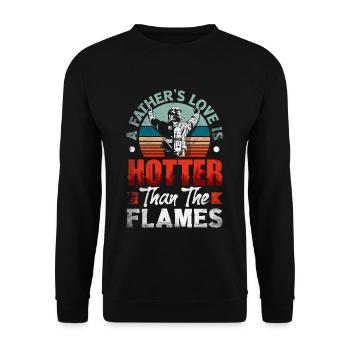 A Fathers Love Is Hotter Than The Flames for - Unisex Sweatshirt - black - Front - Alina (178cm) & Michal (187cm)