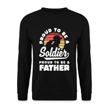 Proud to be a Soldier and Dad Father's Day - Unisex Pullover - Schwarz - Vorne - Alina (178cm) & Michal (187cm)