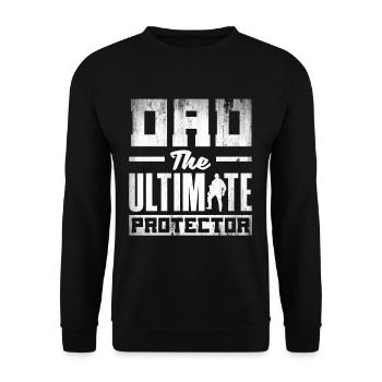 Dad The Ultimate Protector Father's Day - Unisex Pullover - Schwarz - Vorne - Alina (178cm) & Michal (187cm)