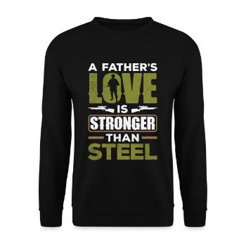 A Father's Love Is Stronger Than Steel Father's - Unisex Pullover - Schwarz - Vorne - Alina (178cm) & Michal (187cm)