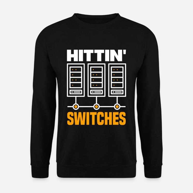 Hittin' Switches Network Admin - Unisex Pullover - Schwarz