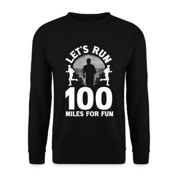 Let's run 100 miles for fun Ulramarathon Mountain - Unisex Sweatshirt - black - Front - Alina (178cm) & Michal (187cm)
