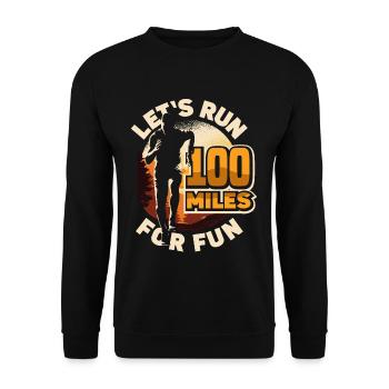 Let's run 100 miles for fun Ulramarathon Mountain - Unisex Sweatshirt - black - Front - Alina (178cm) & Michal (187cm)