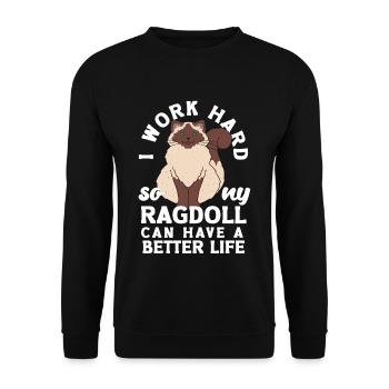 Je travaille dur pour que mon Ragdoll puisse avoir une vie meilleure - Sweat-shirt Unisexe - noir - Devant - Alina (178cm) & Michal (187cm)