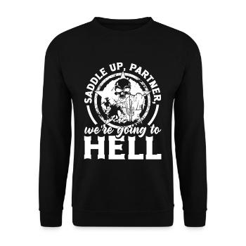 Saddle up, partner, we're going to hell Dark - Unisex Pullover - Schwarz - Vorne - Alina (178cm) & Michal (187cm)