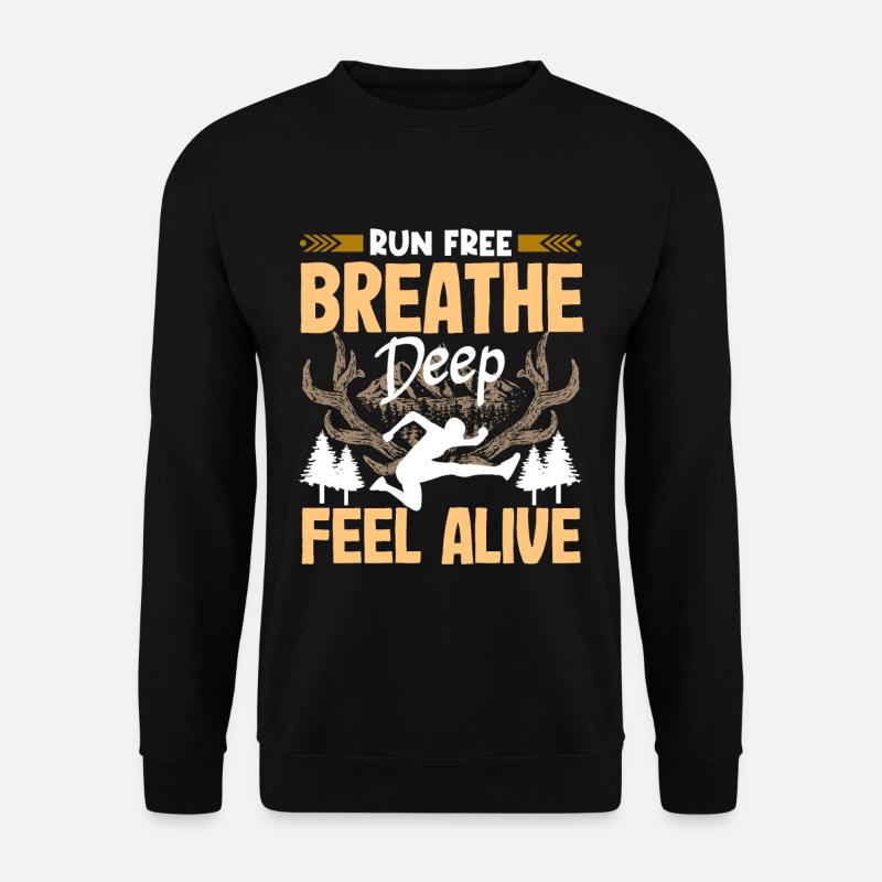 Run free feel alive - Unisex Sweatshirt - black