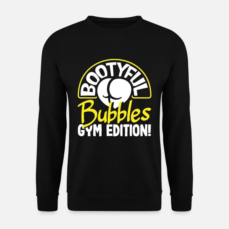 Bootyful Bubbles Gym Edition - Unisex Sweatshirt - black