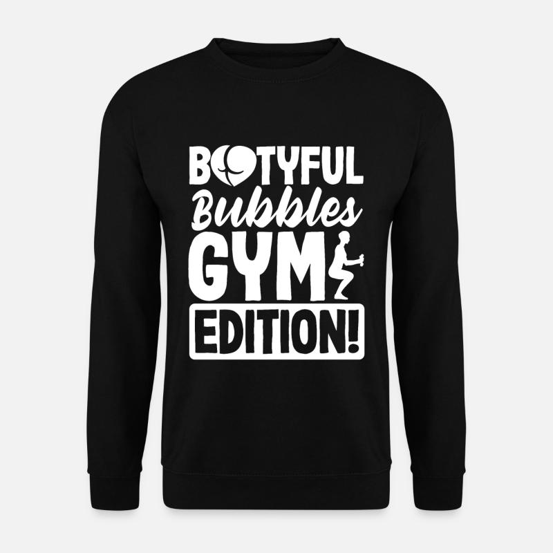 Bootyful Bubbles Gym Edition - Unisex Pullover - Schwarz