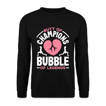 Butt of Champions, Bubble of Legends - Unisex Pullover - Schwarz - Vorne - Alina (178cm) & Michal (187cm)