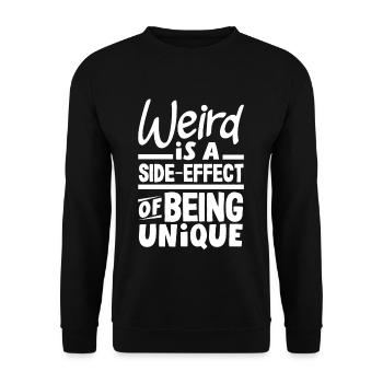 Weird is a side-effect of being unique - Unisex Sweatshirt - black - Front - Alina (178cm) & Michal (187cm)