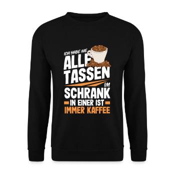 Ich habe nicht alle Tassen in Schrank aber immer - Unisex Pullover - Schwarz - Vorne - Alina (178cm) & Michal (187cm)