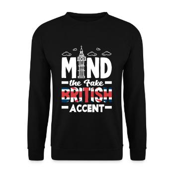Mind the Fake British Accent - Unisex Sweatshirt - black - Front - Alina (178cm) & Michal (187cm)