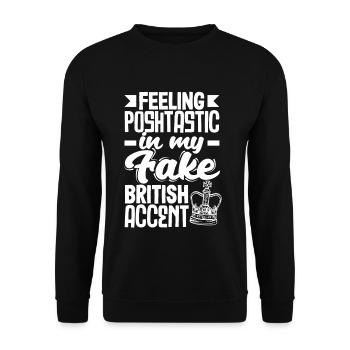 Feeling Poshtastic in my Fake British Accent - Unisex Sweatshirt - black - Front - Alina (178cm) & Michal (187cm)