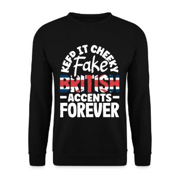 Fake British Accents Forever - Unisex Sweatshirt - black - Front - Alina (178cm) & Michal (187cm)