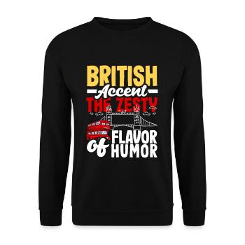 British Accent The Zesty Flavor of Humor - Unisex Sweatshirt - black - Front - Alina (178cm) & Michal (187cm)