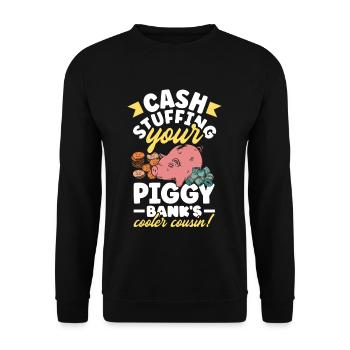 Cash Stuffing Your Piggy Bank's Cool Cousin - Unisex Sweatshirt - black - Front - Alina (178cm) & Michal (187cm)