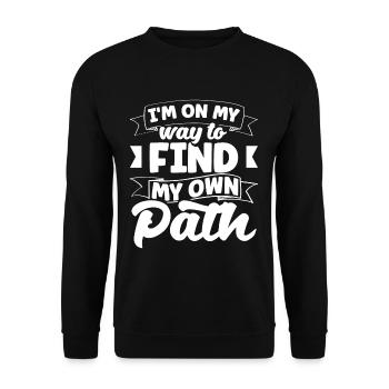 I'm on my way to find my own path - Unisex Pullover - Schwarz - Vorne - Alina (178cm) & Michal (187cm)