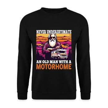 Never underestimate an old man with a motorhome - Unisex Pullover - Schwarz - Vorne - Alina (178cm) & Michal (187cm)
