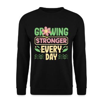 Growing Stronger Every Day Motivational - Unisex Pullover - Schwarz - Vorne - Alina (178cm) & Michal (187cm)
