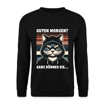 Guten Morgen? Ganz dünnes Eis Sarkastisches - Unisex Pullover - Schwarz - Vorne - Alina (178cm) & Michal (187cm)