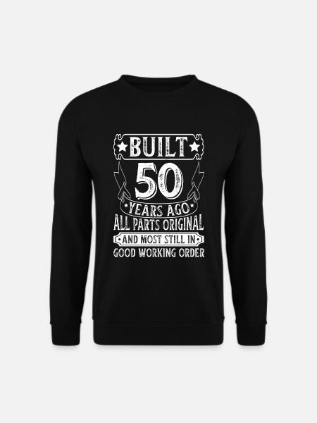 Built 50 Years Ago Original Parts Retro Birthday - Unisex sweater - sort