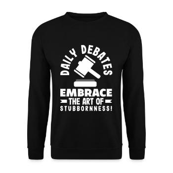 Adoptez l’art de l’entêtement Débats quotidiens - Sweat-shirt Unisexe - noir - Devant - Alina (178cm) & Michal (187cm)