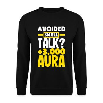 Avoided Small Talk? +3000 Aura - Unisex Pullover - Schwarz - Vorne - Alina (178cm) & Michal (187cm)