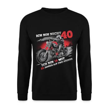 Ich bin nicht 40 Motorradfahrer Biker 40. - Unisex Pullover - Schwarz - Vorne - Alina (178cm) & Michal (187cm)