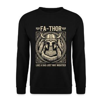 FA-THOR Comme un papa juste bien plus puissant Viking - Sweat-shirt Unisexe - noir - Devant - Alina (178cm) & Michal (187cm)