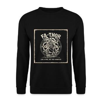 FA-THOR Comme un papa juste bien plus puissant Viking - Sweat-shirt Unisexe - noir - Devant - Alina (178cm) & Michal (187cm)
