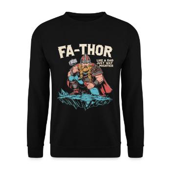 FA-THOR Comme un papa juste bien plus puissant Viking - Sweat-shirt Unisexe - noir - Devant - Alina (178cm) & Michal (187cm)