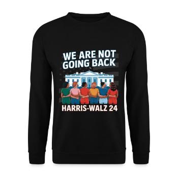 Nous ne reviendrons pas en arrière Harris-Walz 2024 Politique - Sweat-shirt Unisexe - noir - Devant - Alina (178cm) & Michal (187cm)