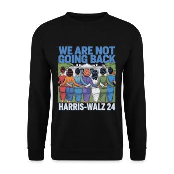 Nous ne reviendrons pas en arrière Harris-Walz 2024 Politique - Sweat-shirt Unisexe - noir - Devant - Alina (178cm) & Michal (187cm)