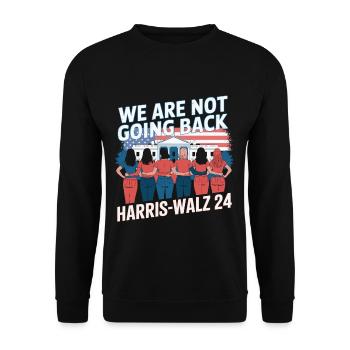 Nous ne reviendrons pas en arrière Harris-Walz 2024 Politique - Sweat-shirt Unisexe - noir - Devant - Alina (178cm) & Michal (187cm)